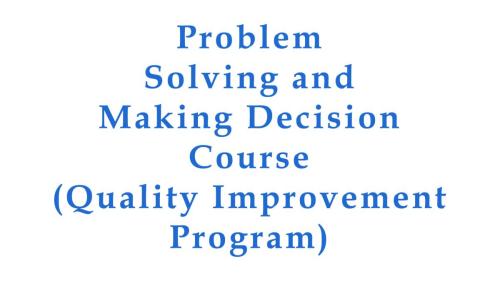 Problem-Solving-and-Making-Decision-Course-Quality-Improvement-Program (1)
